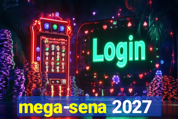 mega-sena 2027