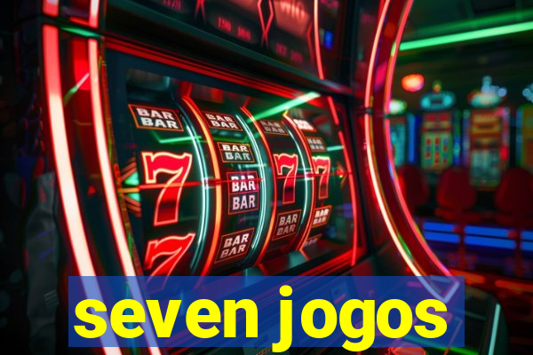 seven jogos