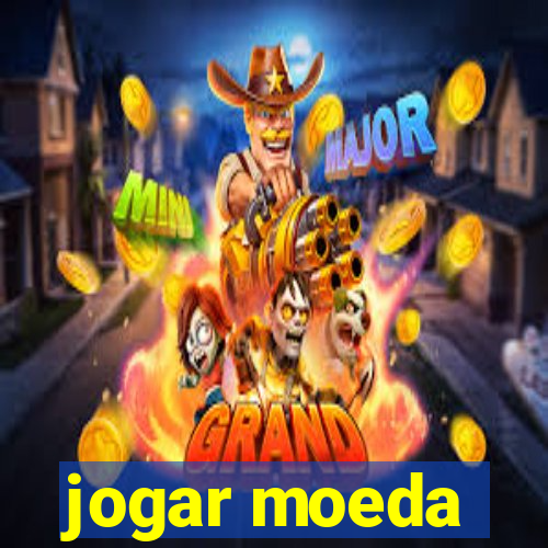 jogar moeda