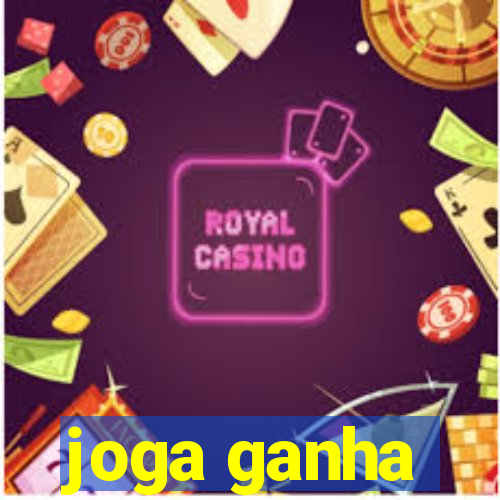 joga ganha