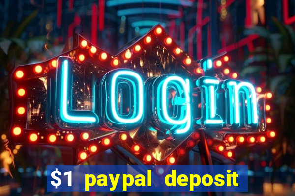 $1 paypal deposit casino nz real money