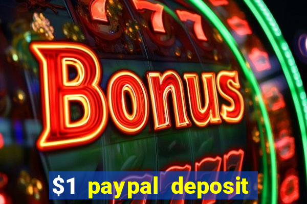 $1 paypal deposit casino nz real money