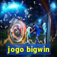 jogo bigwin