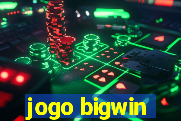 jogo bigwin