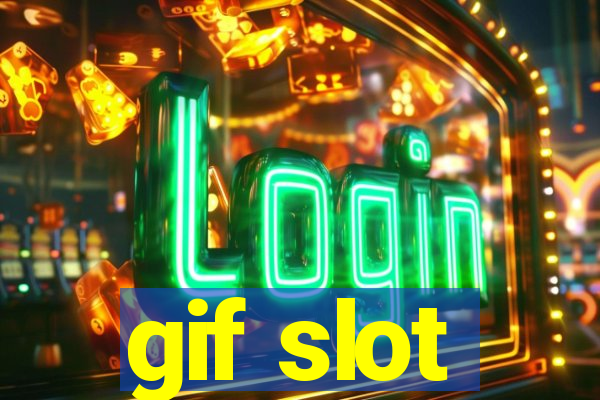 gif slot