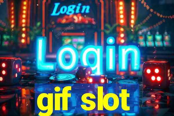 gif slot