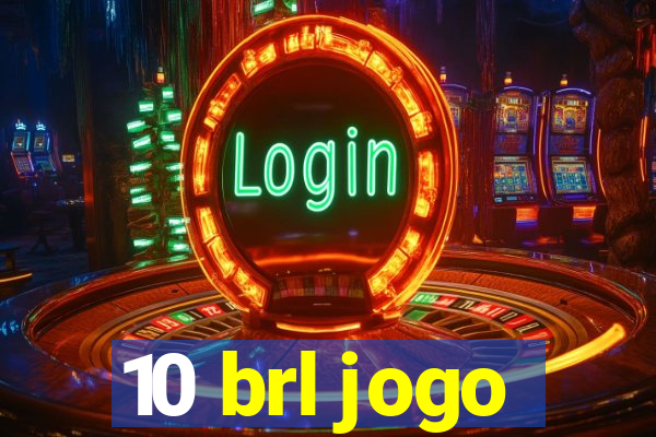 10 brl jogo