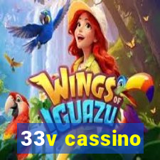 33v cassino