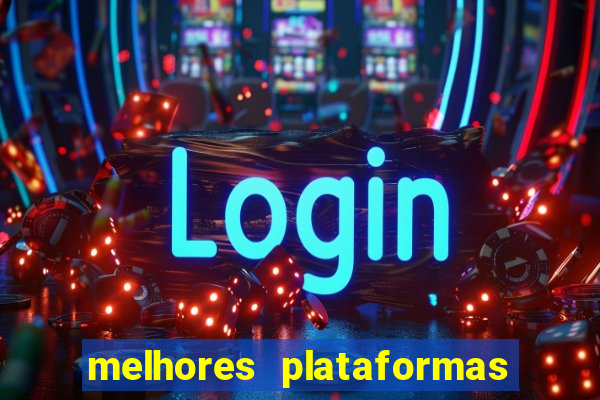 melhores plataformas de fortune tiger