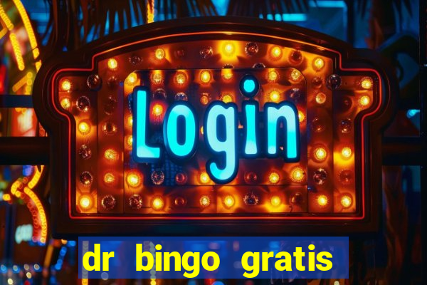 dr bingo gratis show ball