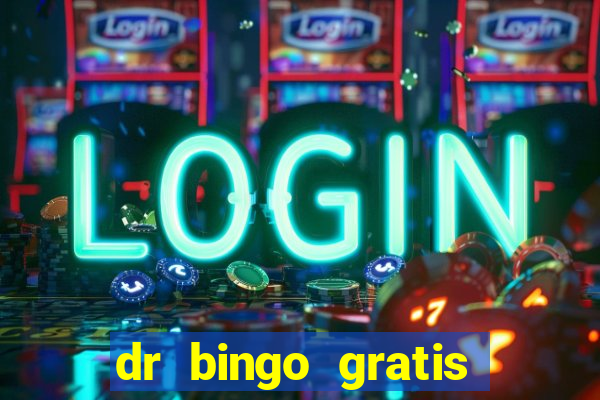 dr bingo gratis show ball