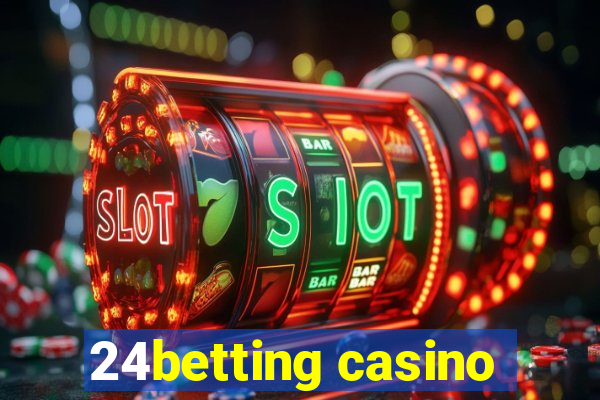 24betting casino