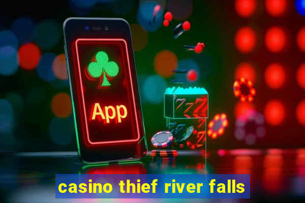 casino thief river falls