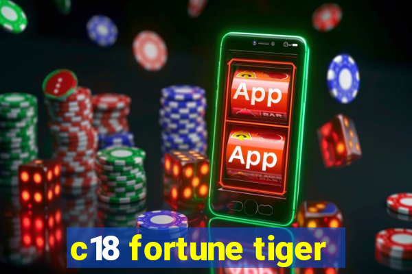 c18 fortune tiger