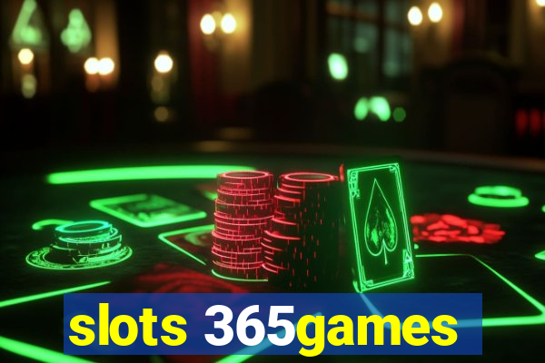 slots 365games