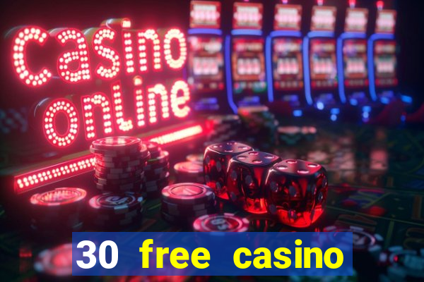 30 free casino slot games