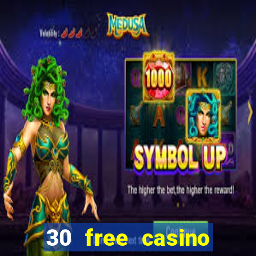 30 free casino slot games