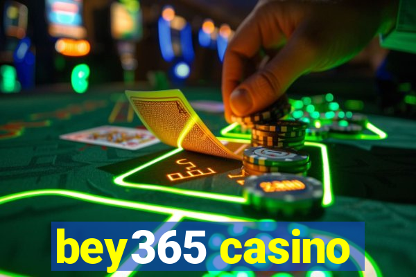 bey365 casino