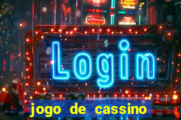 jogo de cassino sem dep贸sito