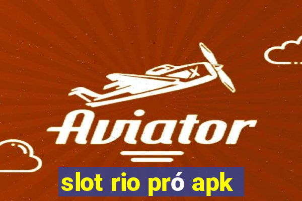 slot rio pró apk