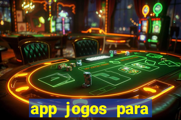 app jogos para ganhar dinheiro