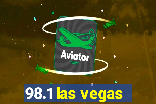 98.1 las vegas