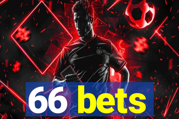 66 bets