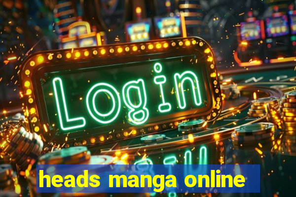 heads manga online