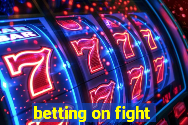 betting on fight