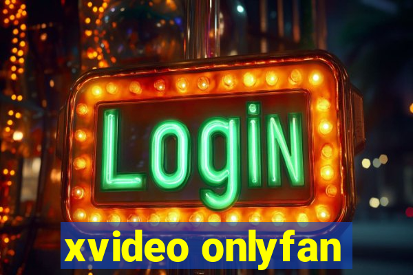 xvideo onlyfan