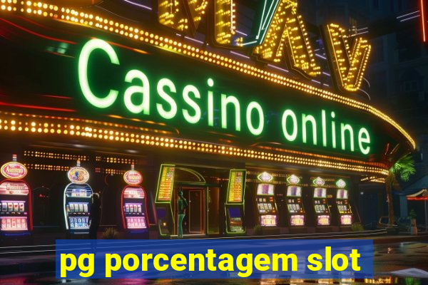 pg porcentagem slot