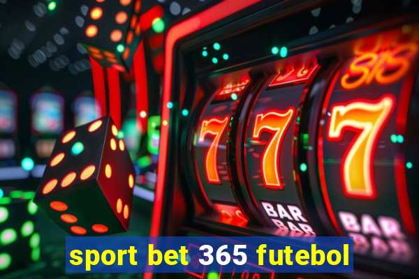 sport bet 365 futebol