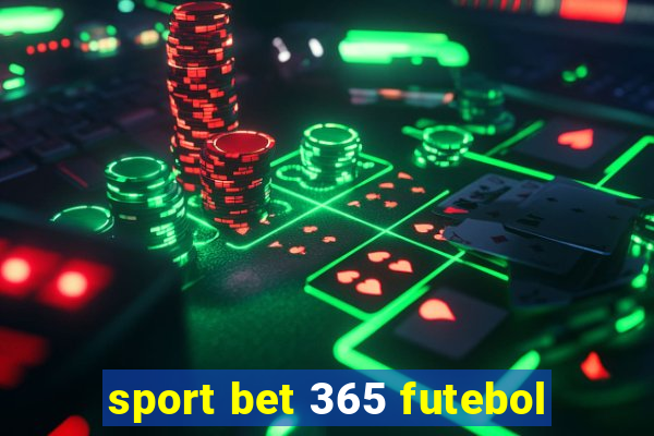 sport bet 365 futebol