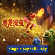 bingo n payball lucky