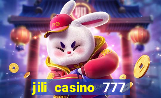 jili casino 777 slot games