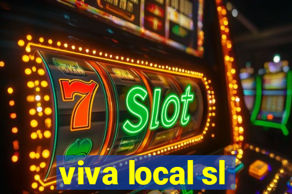 viva local sl