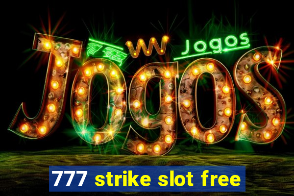 777 strike slot free