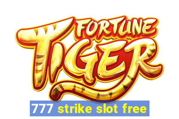 777 strike slot free