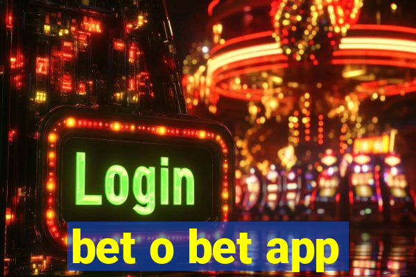 bet o bet app