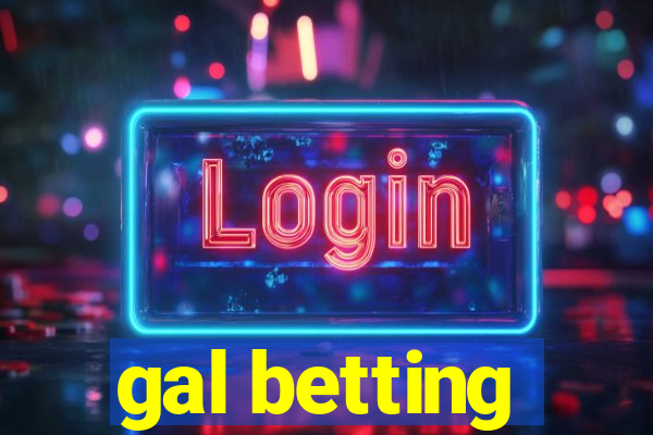 gal betting