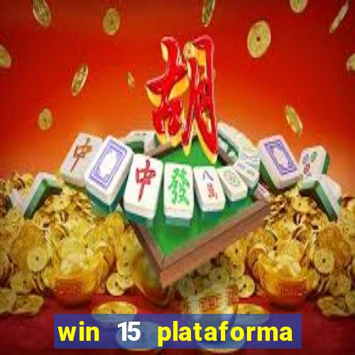 win 15 plataforma de jogos