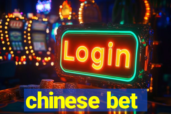 chinese bet