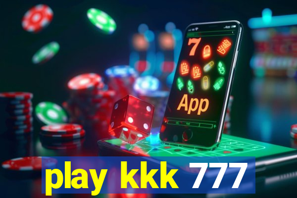 play kkk 777