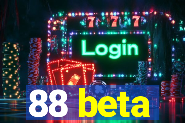 88 beta