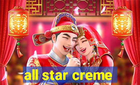 all star creme