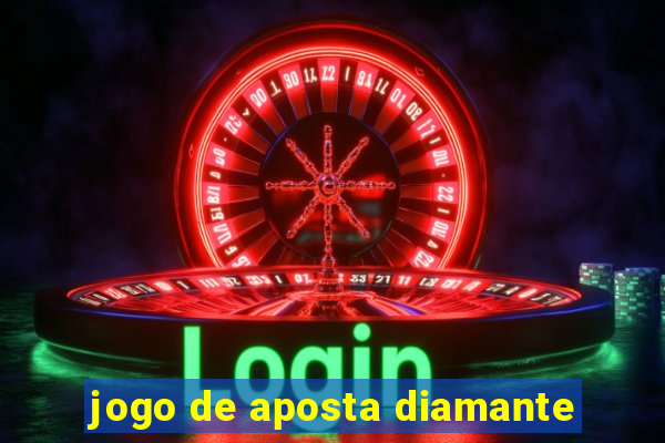 jogo de aposta diamante