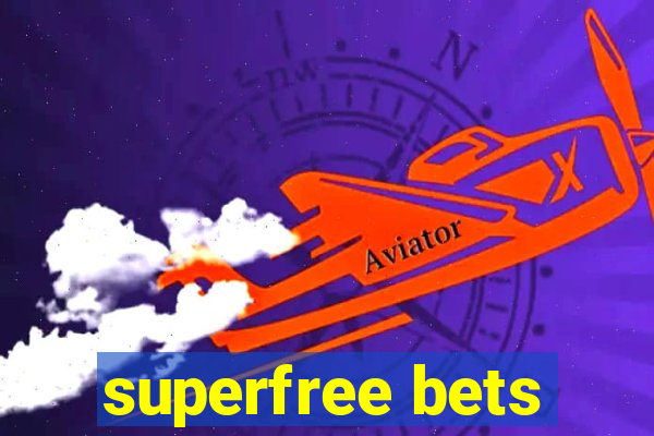 superfree bets