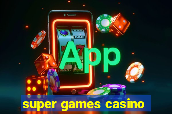 super games casino