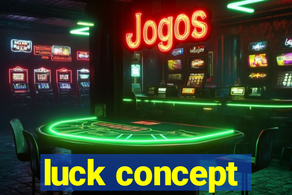 luck concept