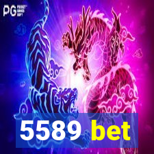 5589 bet